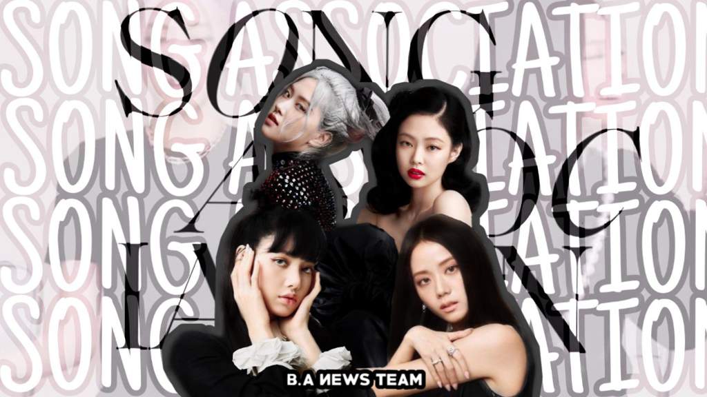 Song Association With Blackpink B A News Team Blink 블링크 Amino