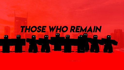 Whose gaming now. Those who remain Roblox. Those who remain. Those who remain игра. Those who remain Roblox игра.