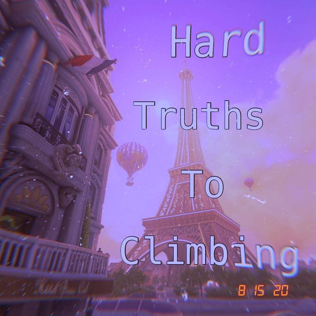 Hard Truths to Climbing | Overwatch Amino