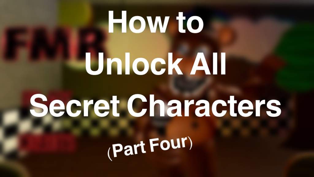 Fazbear S Mega Roleplay Rebooted A Complete Guide To Unlocking The Secret Characters Part 4 Roblox Amino - roblox afton's family diner secret character 4