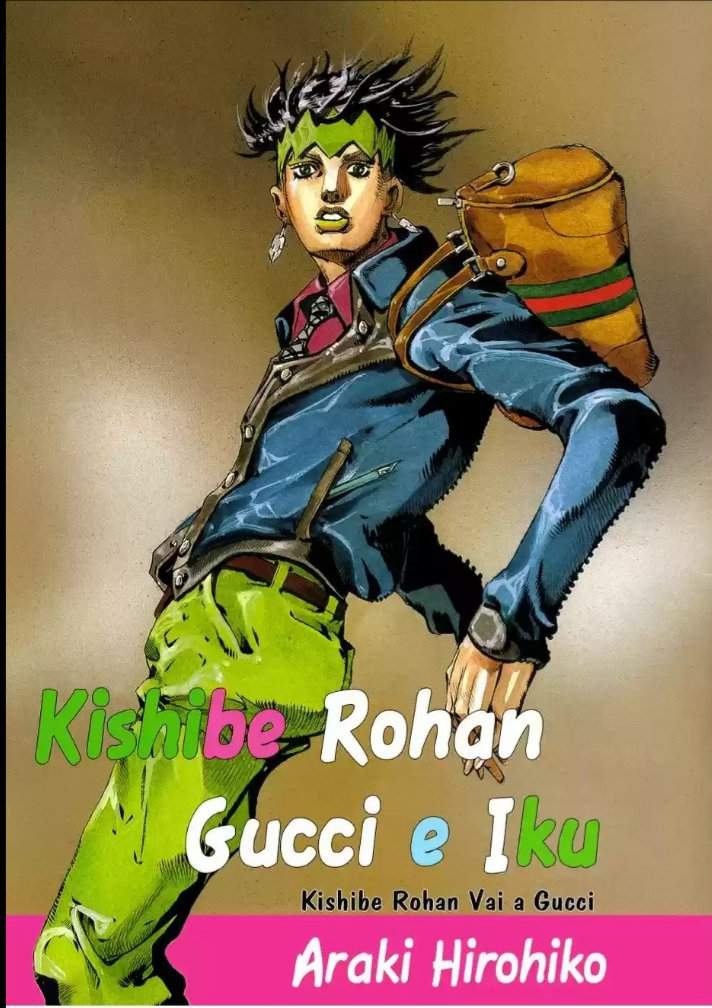 ROHAN E A BOLSA DA GUCCI | Jojo's Bizarre Adventure Br Amino