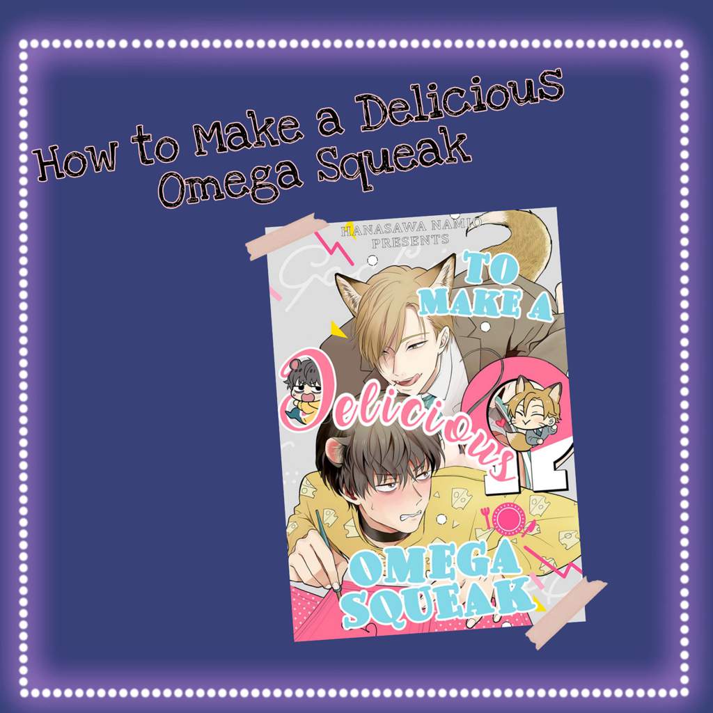 To Make A Delicious Omega Squeak To Make a Delicious Omega Squeak || Seme vs Uke || WAM Poll | Yaoi