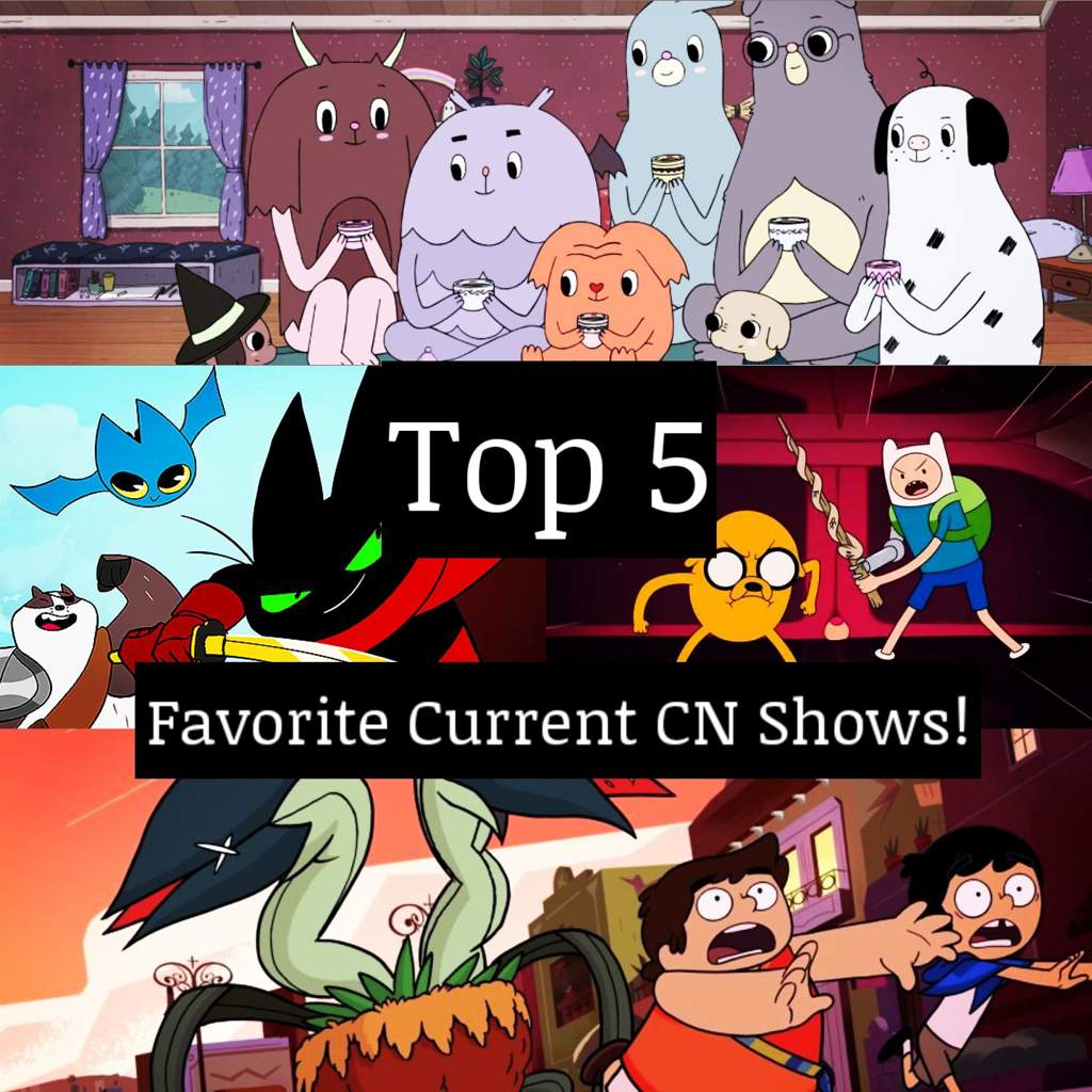 Top 5 Favorite Cartoon Network Current Shows!! Cartoon Amino