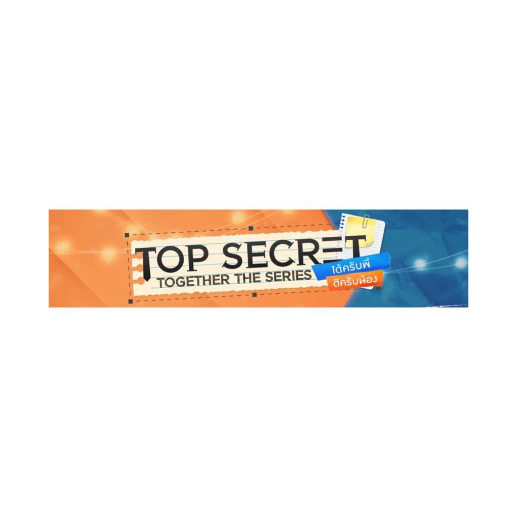 Top Secret Together The Series - Episode 9 Links. 🎬 | ~BL•Drama~ Amino