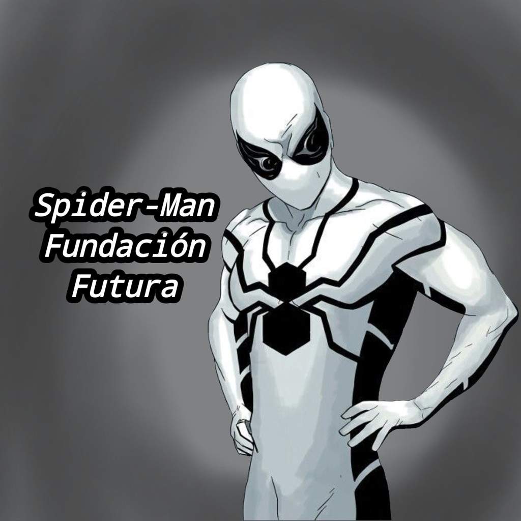 Spiderman Traje Fundación Futura | •Spider Universe• Amino