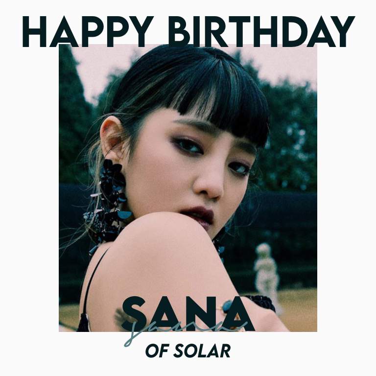 🌿 Happy Birthday Sana || Solar 🌿 | Korean Media {EU} Amino