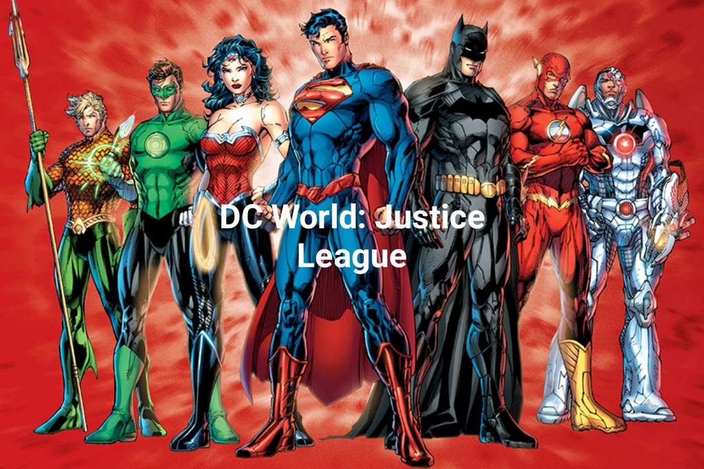 DC World: Justice League | ｢ • DC Universe • ｣ Amino