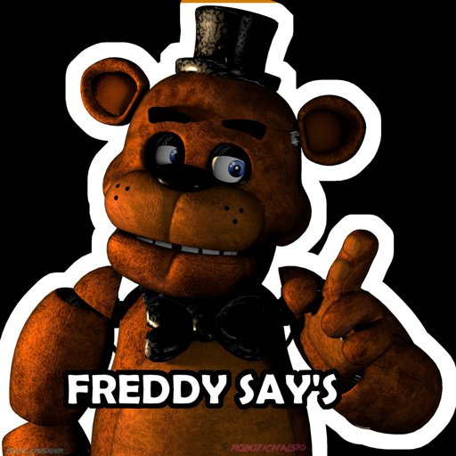 Freddy Say's? | Wiki | Five Nights At Freddy's Amino