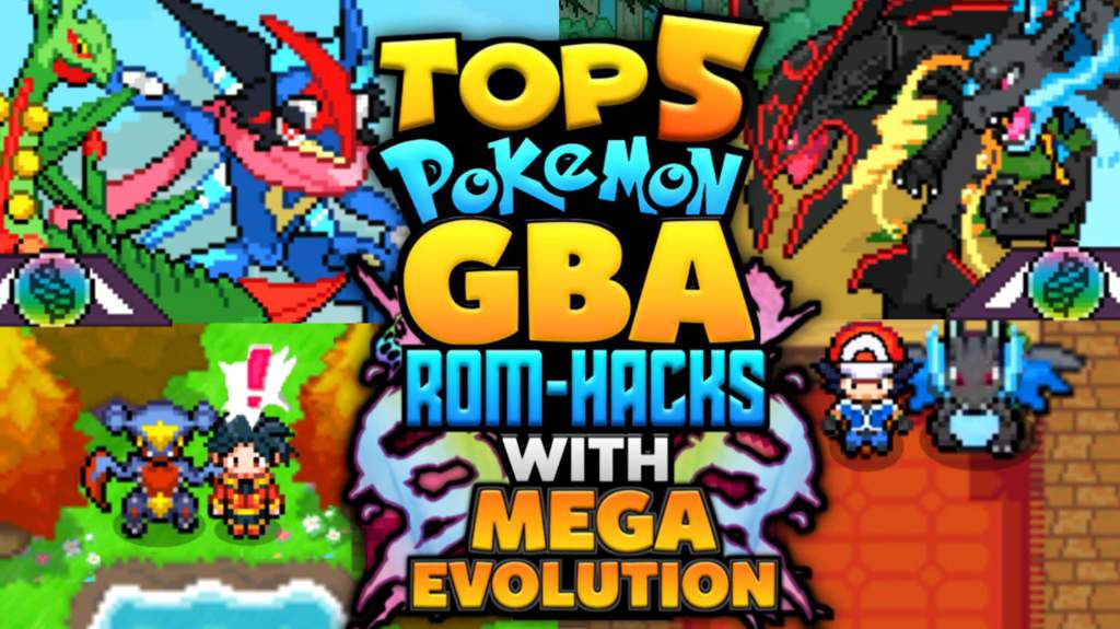 best pokemon gba rom hacks with mega evolution