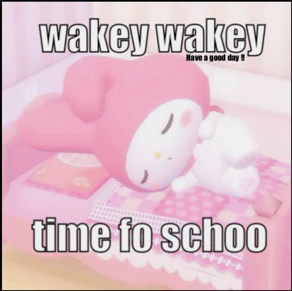 Fo time. Wakey Wakey Мем. Wakey Wakey meme. Wakey Wakey its time for School.