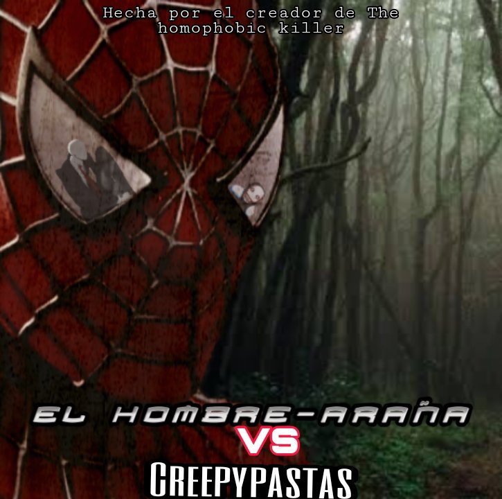 Nuevo proyecto: Spiderman vs Creepypasta | CREEPYPASTAS AMINO. Amino