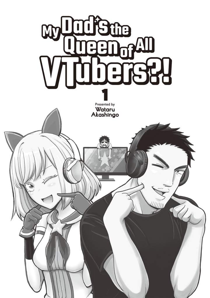 My Dad's The Queen Of All Vtubers Read Online My Dad's the Queen of All VTubers?! | Anime Amino