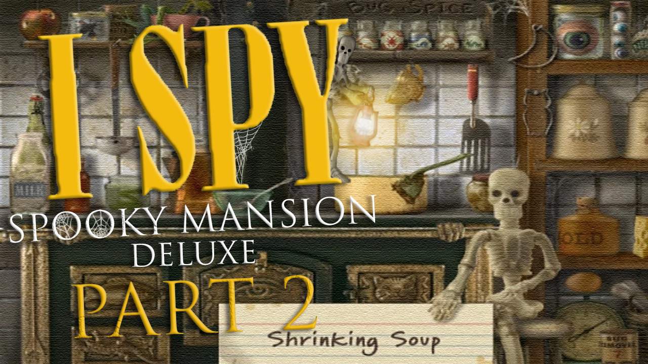 SHRINKING SOUP? | I SPY: Spooky Mansion Deluxe - Part 2 | Tubers Amino