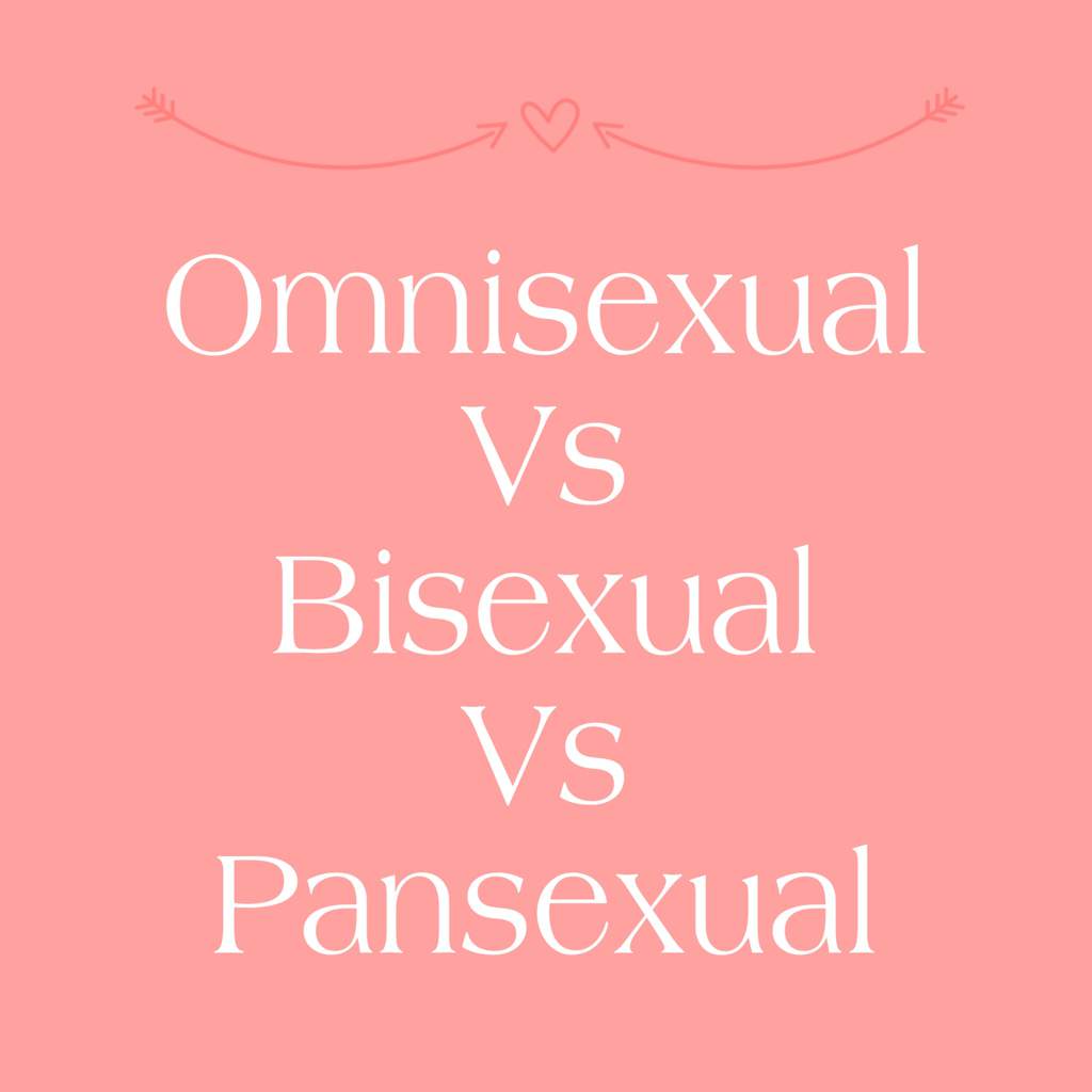 The Differences Between Omnisexual, Pansexual, And Bisexual And Why ...