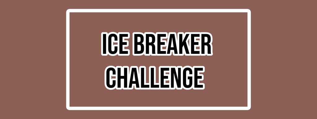 𖧷 ice breaker challenge | permanent challenge. | Netflix Amino