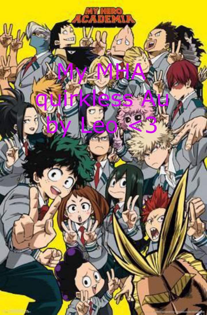 My MHA Quirkless AU | Wiki | Books & Writing Amino